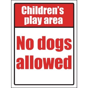 400x300mm Childrens play area no dogs allowed School Sign