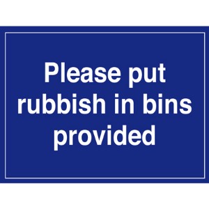 300x400mm Please put rubbish in bins provided - rigid