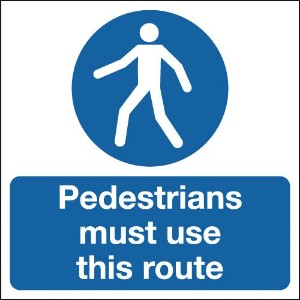 210x148mm Pedestrians Must Use This Route - Rigid
