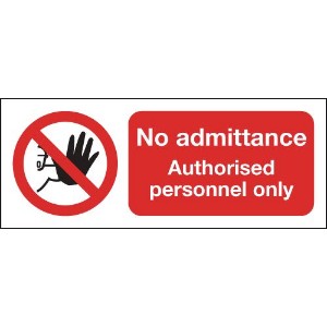 300x500mm No Admittance Authorised Personnel Only - Rigid