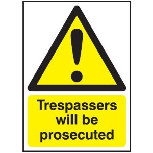 297x210mm Trespassers Will Be Prosecuted - Rigid