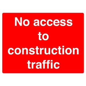 450x600mm No Access To Construction Traffic Road Stanchion Sign