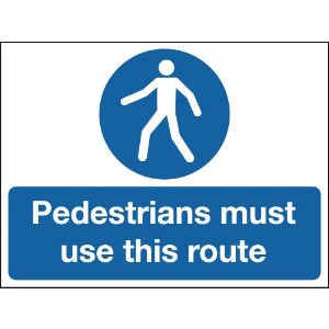 450x600mm Pedestrian Must Use This Route Road Stanchion Sign