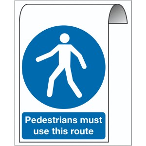 500X300mm Pedestrians must use this route Roll Top Sign