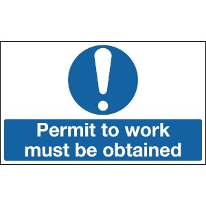 150x300mm Permit To Work Must Be Obtained - Rigid