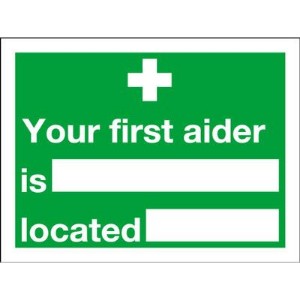 150x200mm Your First Aider Is Located - Rigid