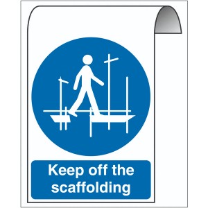500X300mm Keep off the scaffolding Roll Top Sign